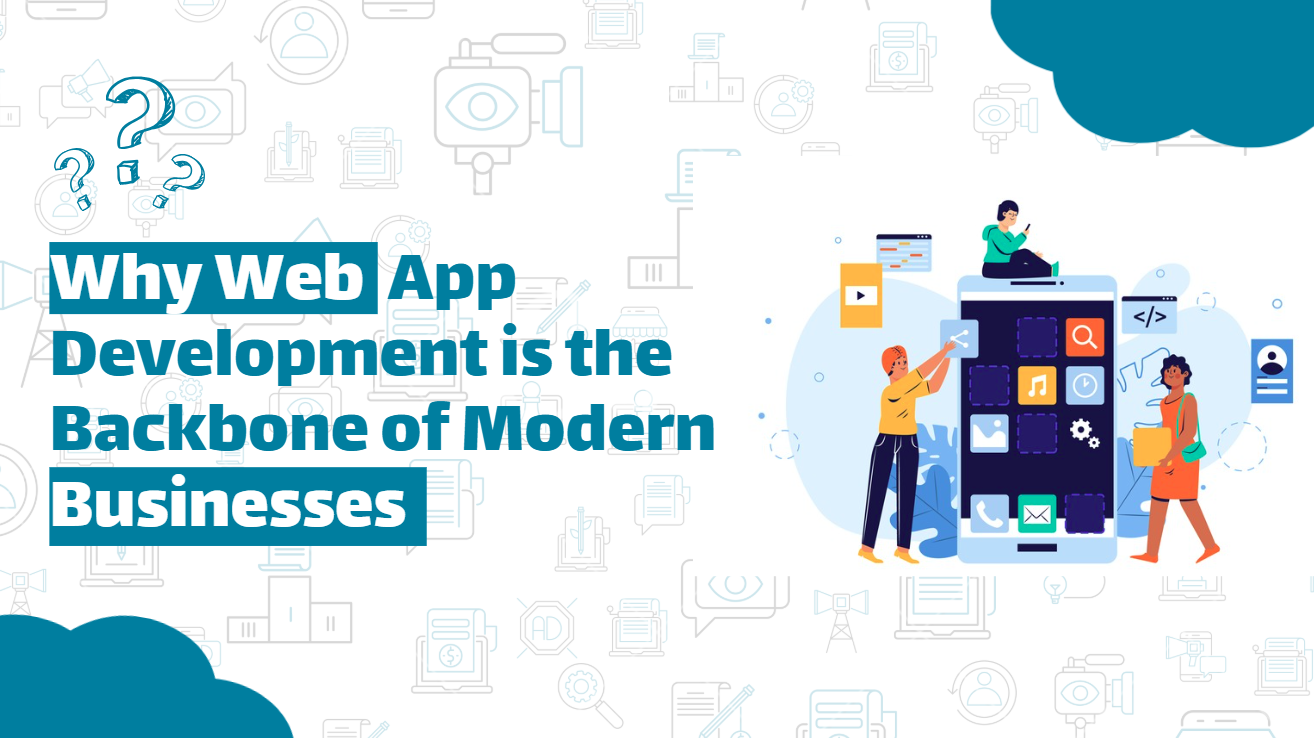 Why Web App Development