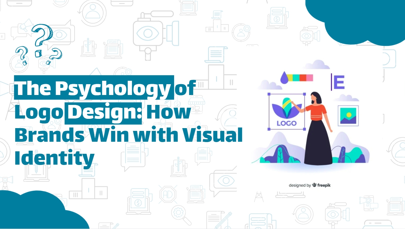 The Psychology of Logo Design: How Brands Win with Visual Identity